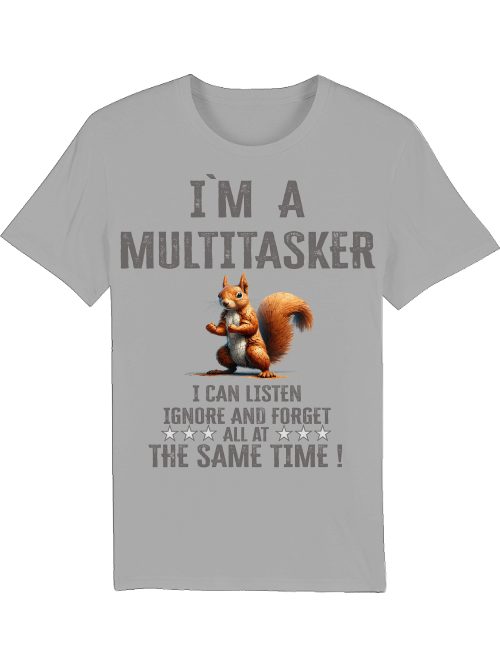 Creator T-Shirt I`ma Multitasker Squirrel Puzzle