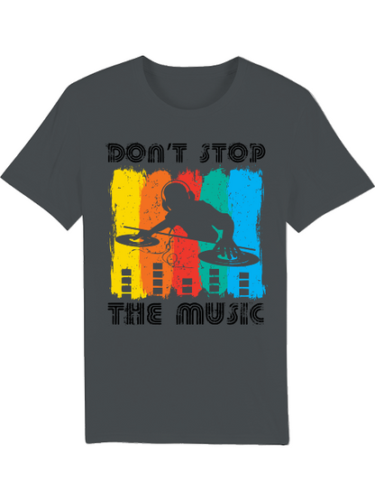 DON`T STOP THE music - Creator T-Shirt SK