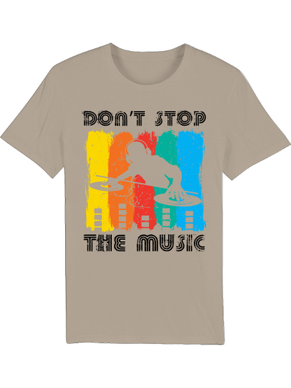DON`T STOP THE music - Creator T-Shirt SK