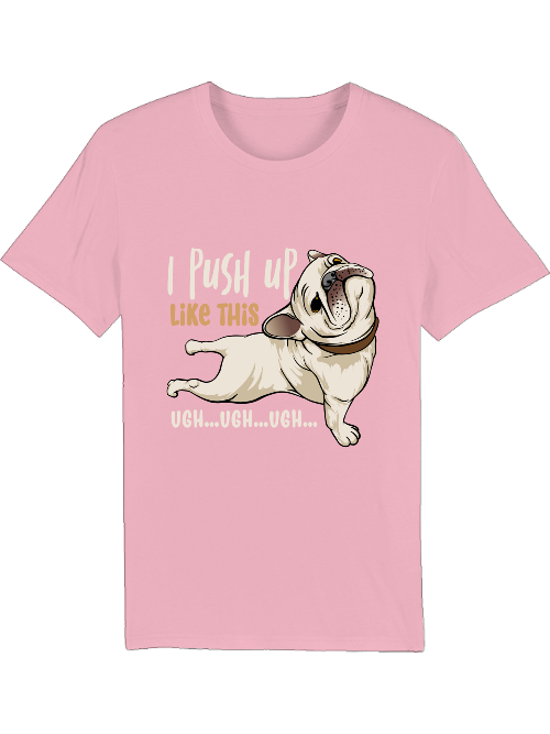 Dog push up Like this Creator T-Shirt SK