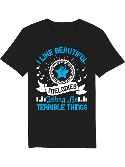 I Like beautiful melodies - Creator T-Shirt SK