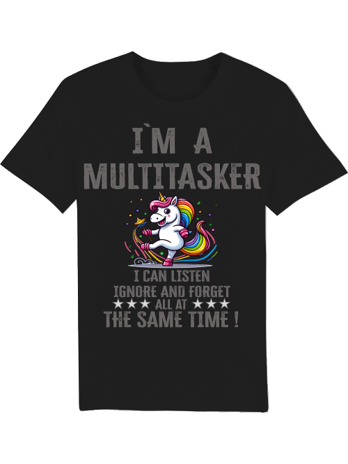 Creator T-Shirt I`ma Multitasker Unicorn Rattle Dance Bund