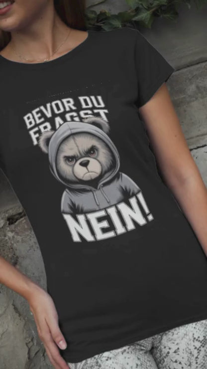 Teddy Bear Before you ask - No! Unisex Adult Organic Cotton Short Sleeve Shirt Creator T-Shirt 2.0 ST/ST SH